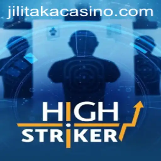 HighStriker: Master the Art of Jilitaka in This Exciting New Game