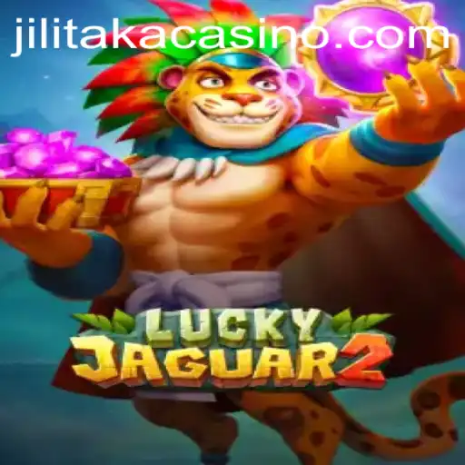 Exploring the Thrilling World of Luckyjaguar2 and the Intriguing Jilitaka